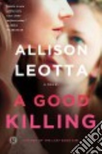 A Good Killing libro in lingua di Leotta Allison
