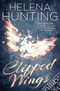 Clipped Wings libro in lingua di Hunting Helena
