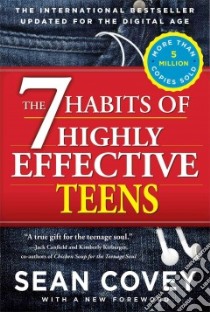 The 7 Habits of Highly Effective Teens libro in lingua di Covey Sean