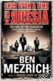 Once Upon a Time in Russia libro in lingua di Mezrich Ben