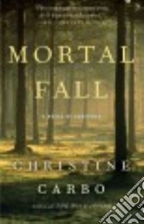 Mortal Fall libro in lingua di Carbo Christine