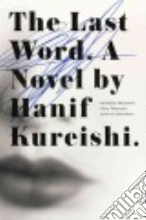The Last Word libro in lingua di Kureishi Hanif