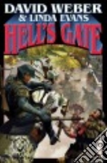 Hell's Gate libro in lingua di Weber David, Evans Linda