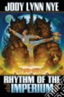 Rhythm of the Imperium libro in lingua di Nye Jody Lynn