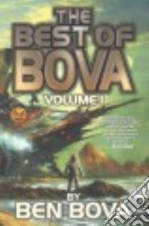 The Best of Bova libro in lingua di Bova Ben