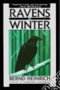 Ravens in Winter libro in lingua di Heinrich Bernd