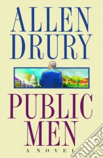 Public Men libro in lingua di Drury Allen
