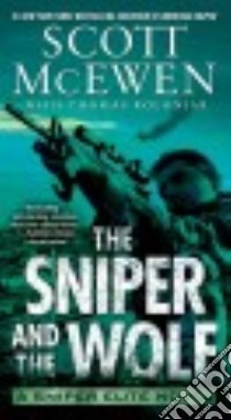 The Sniper and the Wolf libro in lingua di McEwen Scott, Koloniar Thomas (CON)
