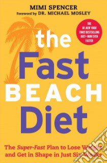 The Fastbeach Diet libro in lingua di Spencer Mimi, Mosley Michael Dr. (FRW)
