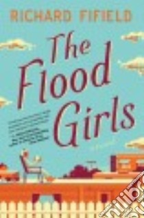 The Flood Girls libro in lingua di Fifield Richard