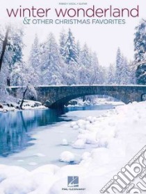 Winter Wonderland & Other Christmas Favorites libro in lingua di Hal Leonard Publishing Corporation (COR)