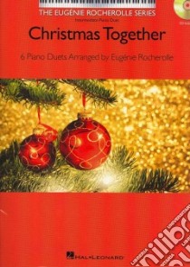 Christmas Together libro in lingua di Rocherolle Eugenie (CRT)