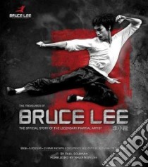 The Treasures of Bruce Lee libro in lingua di Bowman Paul, Lee Shannon (FRW)