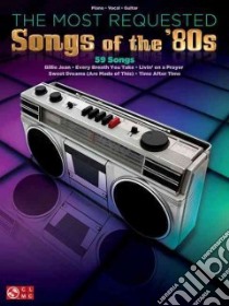 The Most Requested Songs of the '80s libro in lingua di Cherry Lane Music Company (COR)