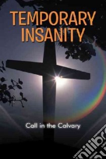 Temporary Insanity libro in lingua di Clark George