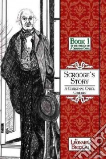 Scrooge's Story libro in lingua di Brideau Leonard