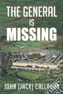 The General Is Missing libro in lingua di Callahan John