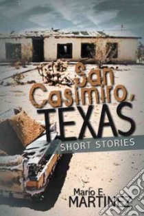 San Casimiro, Texas libro in lingua di Martinez Mario E.