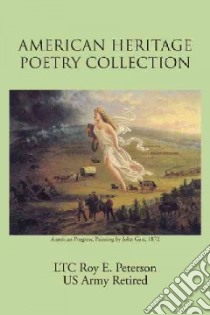 American Heritage Poetry Collection libro in lingua di Peterson Roy E.