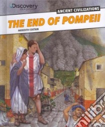The End of Pompeii libro in lingua di Costain Meredith