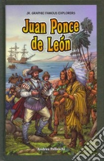 Juan Ponce De Leon libro in lingua di Pelleschi Andrea