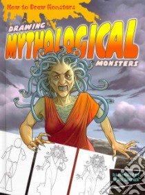 Drawing Mythological Monsters libro in lingua di Jantner Janos (ILT)