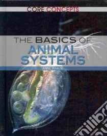 The Basics of Animal Systems libro in lingua di Wanjie Anne (EDT)