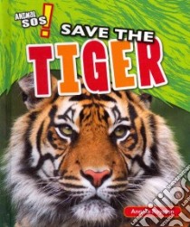 Save the Tiger libro in lingua di Royston Angela
