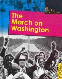 The March on Washington libro in lingua di Tisdale Rachel