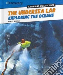 The Undersea Lab libro in lingua di Sheehan Robert