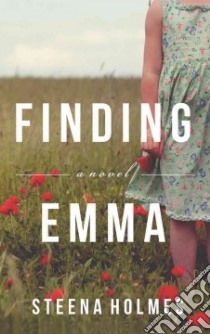 Finding Emma libro in lingua di Holmes Steena