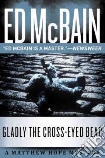Gladly the Cross-Eyed Bear libro in lingua di McBain Ed