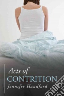 Acts of Contrition libro in lingua di Handford Jennifer