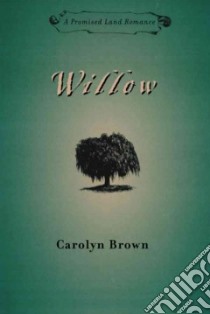 Willow libro in lingua di Brown Carolyn