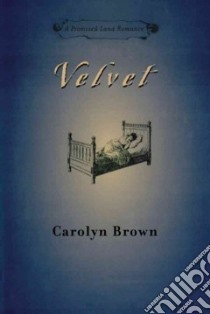 Velvet libro in lingua di Brown Carolyn
