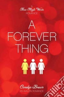 A Forever Thing libro in lingua di Brown Carolyn