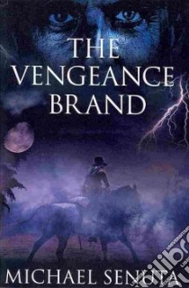The Vengeance Brand libro in lingua di Senuta Michael