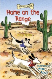 Home on the Range libro in lingua di Nolan Lucy, Reed Mike (ILT)