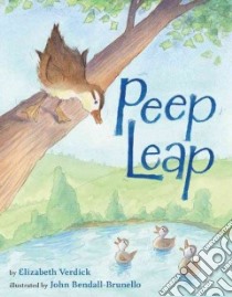Peep Leap libro in lingua di Verdick Elizabeth, Bendall-Brunello John (ILT)