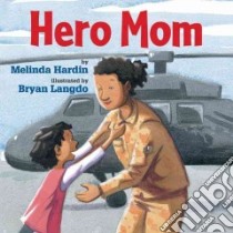 Hero Mom libro in lingua di Hardin Melinda, Langdo Bryan (ILT)