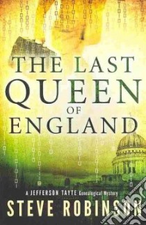 The Last Queen of England libro in lingua di Robinson Steve