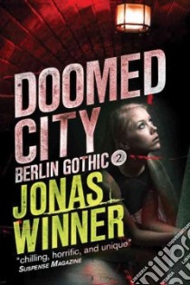 Doomed City libro in lingua di Winner Jonas, Miles Edwin (TRN)
