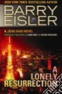 A Lonely Resurrection libro in lingua di Eisler Barry