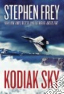 Kodiak Sky libro in lingua di Frey Stephen