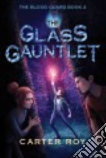 The Glass Gauntlet libro in lingua di Carter Roy