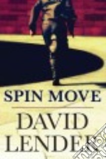 Spin Move libro in lingua di Lender David