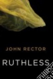 Ruthless libro in lingua di Rector John