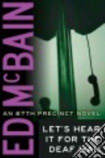 Let's Hear It for the Deaf Man libro in lingua di McBain Ed
