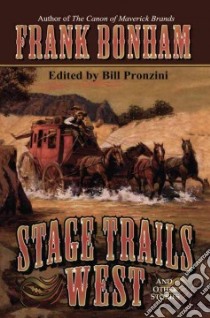 Stage Trails West libro in lingua di Bonham Frank