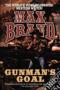 Gunman's Goal libro in lingua di Brand Max